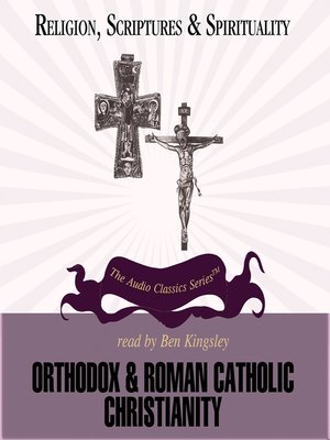 cover image of Orthodox & Roman Catholic Christianity